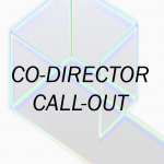 Co-Directors Call-Out! 2023/2024